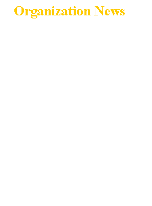 Text Box:    Organization NewsNext Meeting May 1, 20247:00 pmVFW Post 193 Dean StreetNorwood, MA 02062For more information, call 781.769.7865
